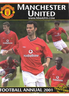 Manchester United Football Annual 2001: Official Merchandise (The Official Manchester United Annual)