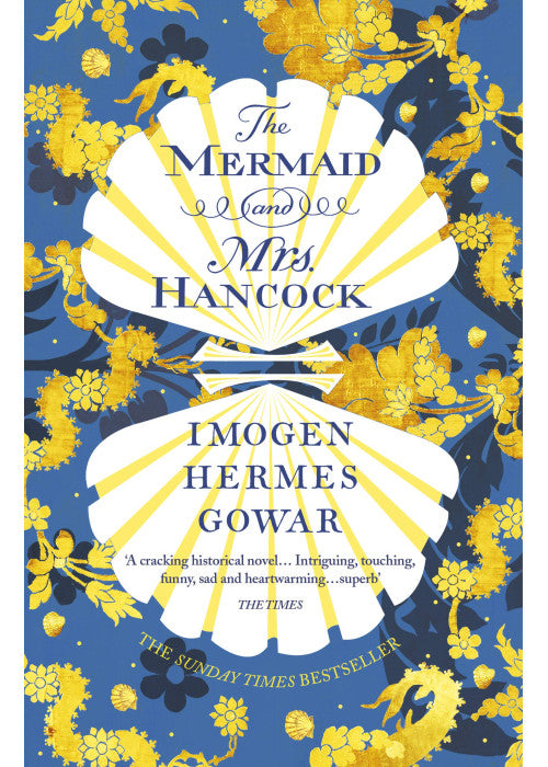 The Mermaid and Mrs Hancock: The spellbinding Sunday Times bestselling historical fiction phenomenon