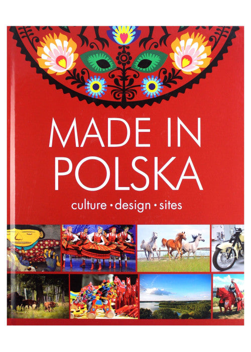 Made in Polska: Culture - design - places (TWOJA PLANETA)