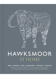 Hawksmoor at Home: Meat - Seafood - Sides - Breakfasts - Puddings - Cocktails