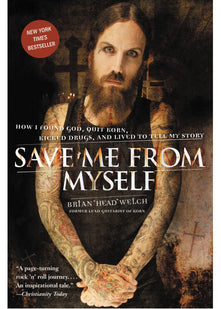 Save Me from Myself: How I Found God, Quit Korn, Kicked Drugs, and Lived to Tell My Story