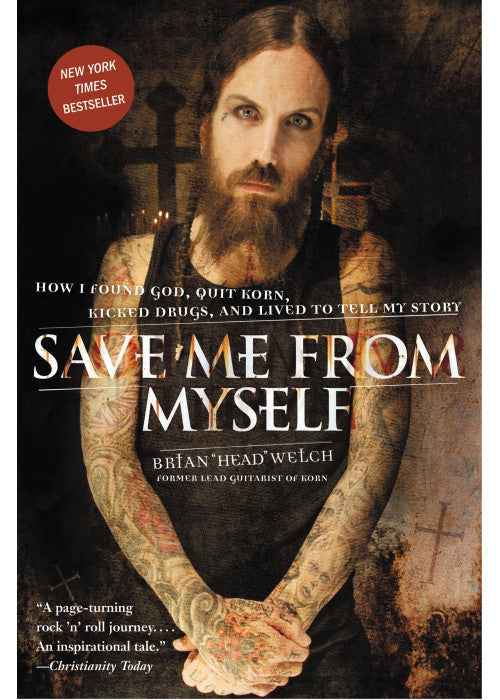 Save Me from Myself: How I Found God, Quit Korn, Kicked Drugs, and Lived to Tell My Story