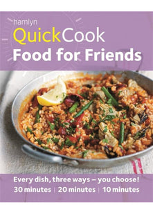 Hamlyn QuickCook: Food For Friends (Hamlyn Quick Cooks)