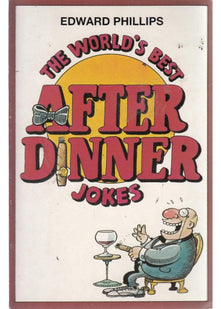 The World’s Best After Dinner Jokes (World's best jokes)