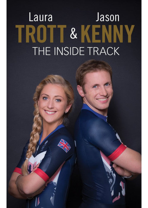 Laura Trott and Jason Kenny: The Inside Track