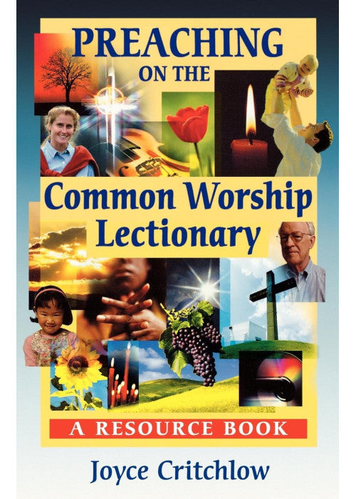 Preaching on the Common Worship Lectionary: A Resource Book