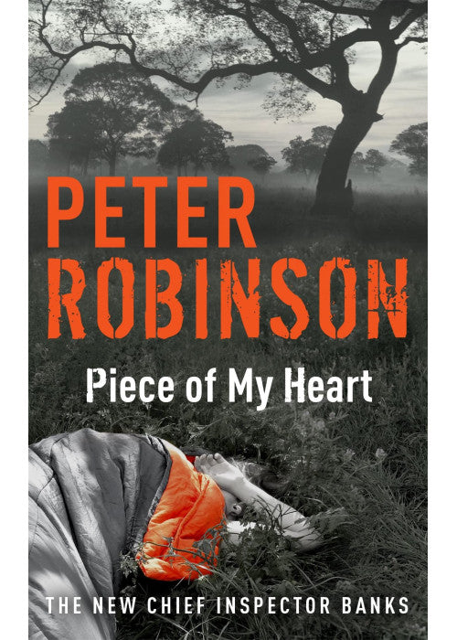 Piece of My Heart: The 16th DCI Banks novel from The Master of the Police Procedural (DCI Banks 16)