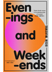 Evenings and Weekends: ‘Gorgeous. I was deeply moved.’ Coco Mellors