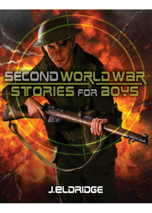 Second World War Stories for Boys