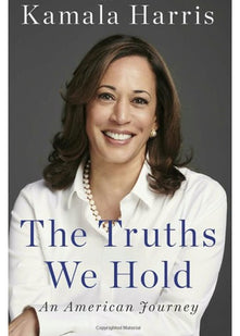 The Truths We Hold: The inspirational Sunday Times bestselling autobiography from the groundbreaking woman who could change American politics forever