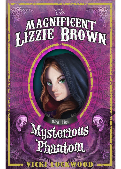 The Magnificent Lizzie Brown and the Mysterious Phantom