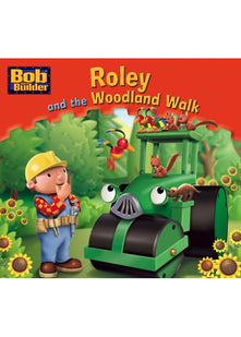 Roley and the Woodland Walk (Bob the Builder Story Library)