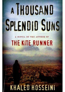 A Thousand Splendid Suns: Khaled Hosseini (Bloomsbury Publishing)