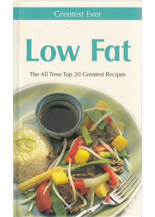 Greatest Ever Low Fat (Greatest Ever Cookbook S.)
