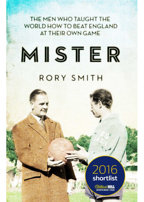 Mister: The Men Who Gave The World The Game