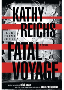 Fatal Voyage: (Temperance Brennan 4)