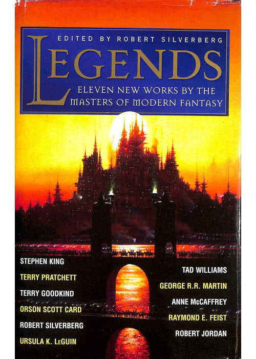 LEGENDS ELEVEN NEW WORKS BY THE MASTERS OF MODERN FANTASY