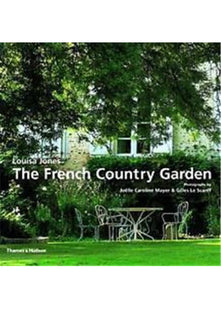 The French Country Garden: new growth on old roots