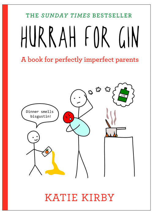 Hurrah for Gin: THE BESTSELLING CLASSIC HUMOUR BOOK FOR PERFECTLY IMPERFECT PARENTS