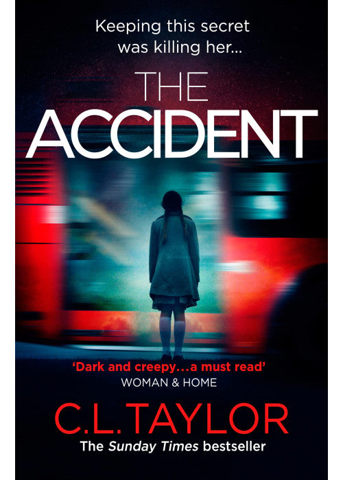 The Accident: The Bestselling Psychological Thriller