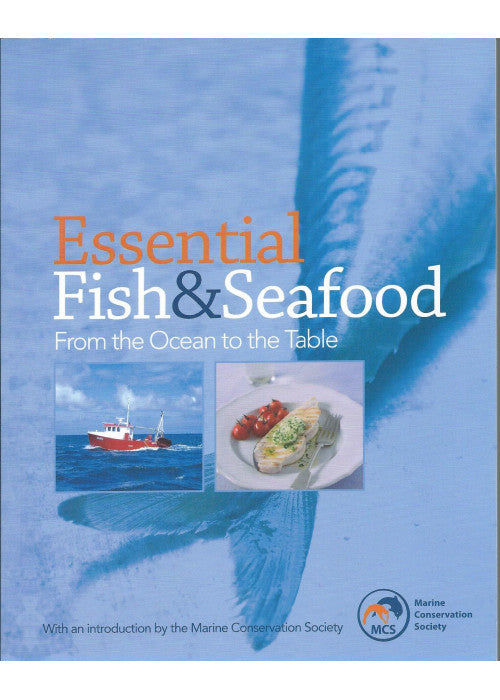 Essential Fish and Seafood, From the Ocean to the Table