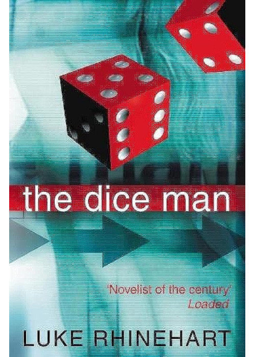 The Dice Man: This book will change your life.