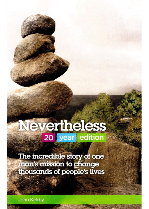 NEVERTHELESS : THE INCREDIBLE STORY OF ONE MAN'S MISSION