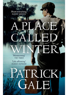 A Place Called Winter: The epic and tender bestselling novel of love, compassion and living again