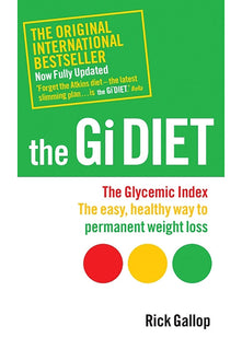 The Gi Diet (Now Fully Updated): The Glycemic Index; The Easy, Healthy Way to Permanent Weight Loss