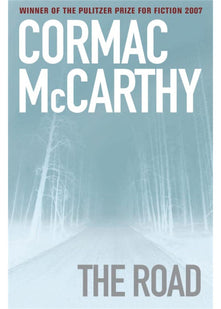 The Road: a post-apocalyptic classic and winner of the Pulitzer Prize for Fiction
