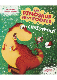 The Dinosaur that Pooped Christmas!