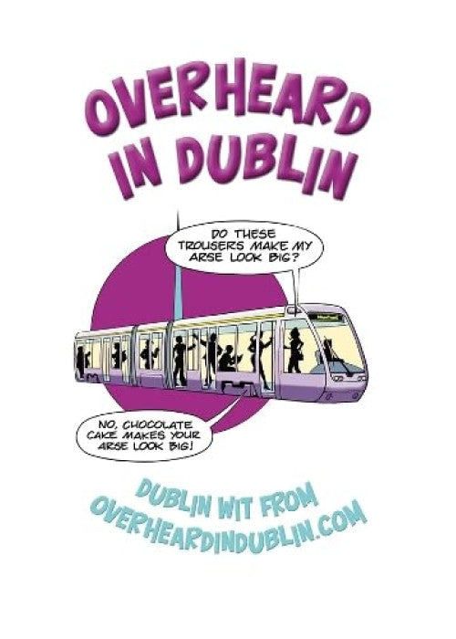 Overheard in Dublin
