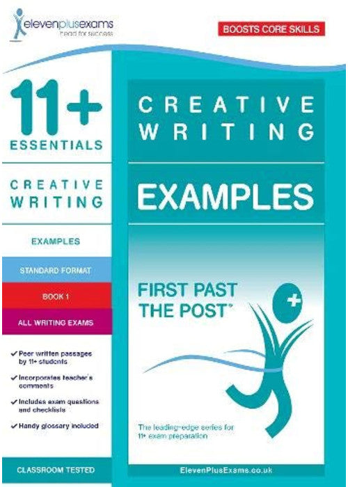 11+ Essentials Creative Writing Examples Book 1 (First Past the Post)