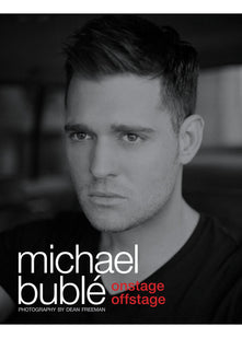 Michael Buble, Onstage Offstage