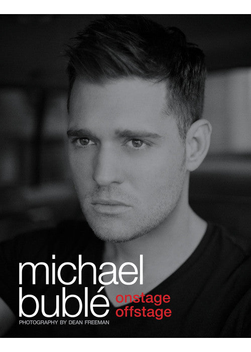 Michael Buble, Onstage Offstage