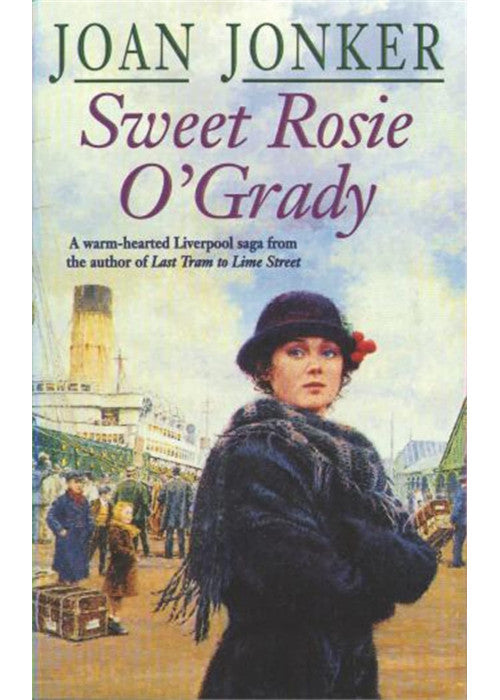Sweet Rosie O'Grady: A touching wartime saga that promises both laughter and tears (Molly and Nellie series, Book 3)