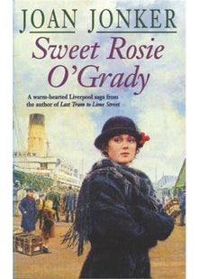 Sweet Rosie O'Grady: A touching wartime saga that promises both laughter and tears (Molly and Nellie series, Book 3)
