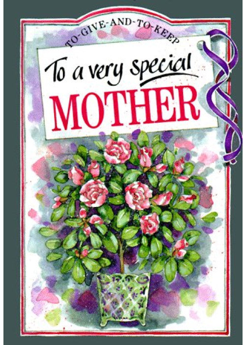 To a Very Special Mother