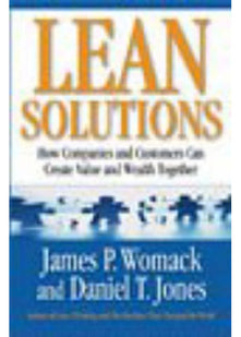 Lean Solutions: How Companies and Customers Can Create Value and Wealth Together