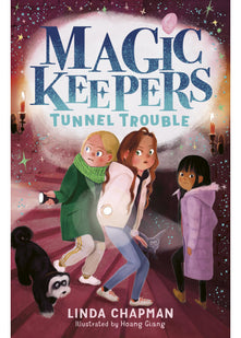 Magic Keepers: Tunnel Trouble: 3 (Magic Keepers, 3)