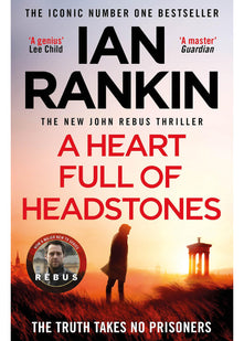A Heart Full of Headstones: The number one bestselling series that inspired BBC One’s REBUS (A Rebus Novel)
