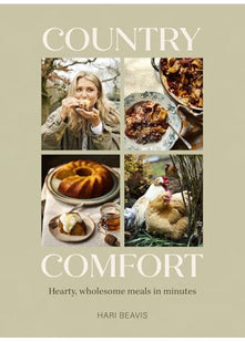 Country Comfort: Hearty, wholesome meals in minutes - The Sunday Times Bestseller