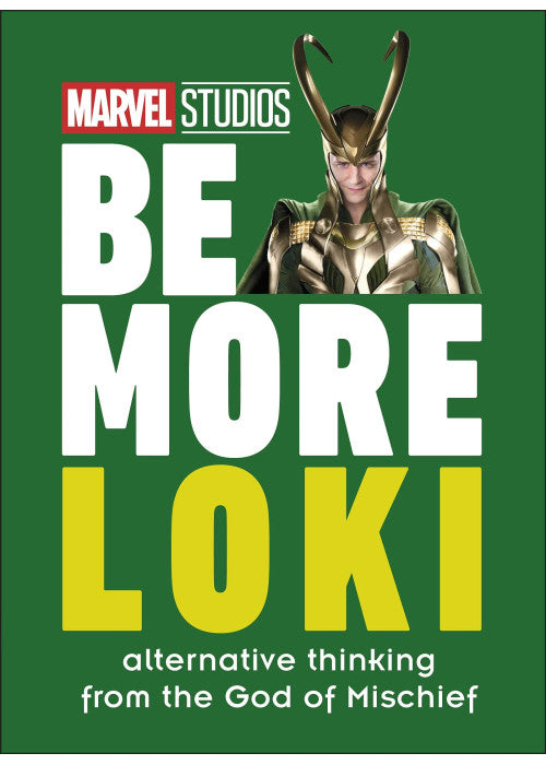 Marvel Studios Be More Loki: Alternative Thinking From the God of Mischief