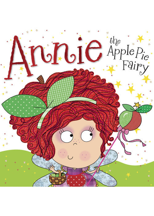 Annie the Apple Pie Fairy: Fairy Story Books