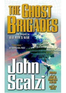 The Ghost Brigades: An Explosive Military Science Fiction Adventure: 2 (Old Man’s War, 2)