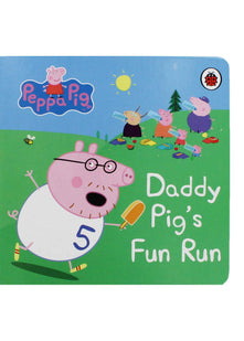 Peppa Pig: Daddy Pig's Fun Run: My First Storybook