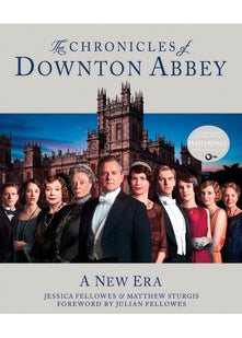 The Chronicles of Downton Abbey: A New Era