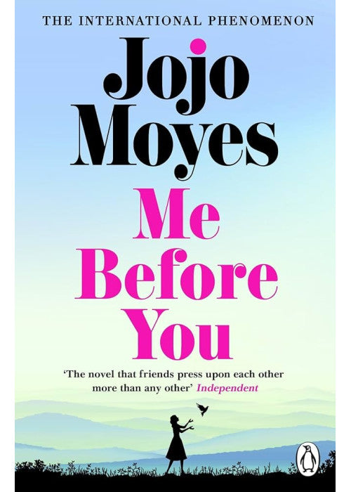 Me Before You: The international phenomenon from the bestselling author of Someone Else’s Shoes (Louisa Clark, 1)