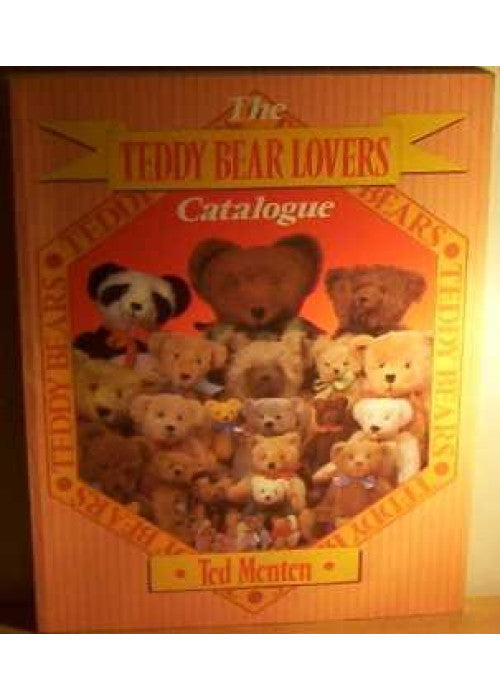 The Teddy Bear Lover's Catalogue