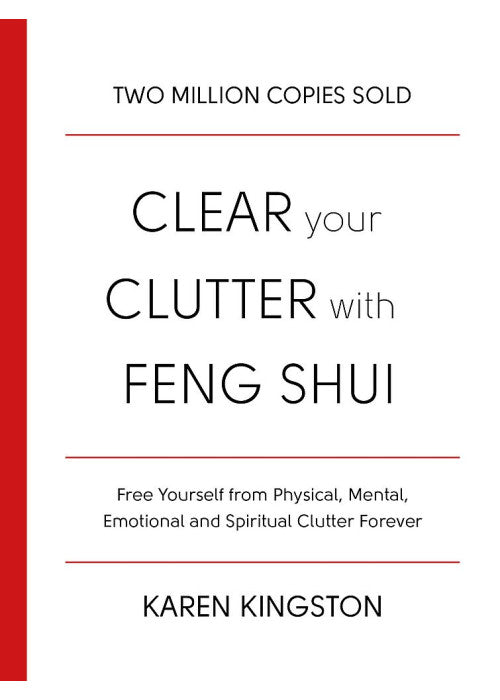 Clear Your Clutter With Feng Shui